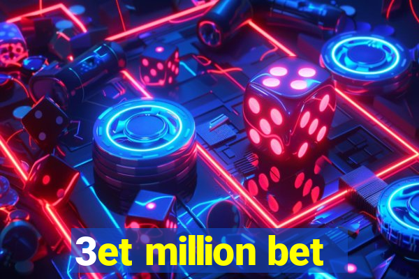 3et million bet